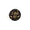 Paperdreams Button - I did it | Paperdreams