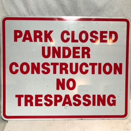 Park Closed Under Construction No Trespassing Bord - Origineel | The Dutch Pickers