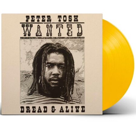 Peter Tosh - Wanted Dread & Alive (Geel Vinyl) (LP) | Fiftiesstore