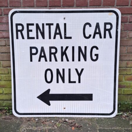 Rental Car Parking Only Verkeersbord - 91 x 91cm - Origineel | The Dutch Pickers