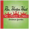 Reverend Horton Heat - We Three Kings (Record Store Day Black Friday) (LP) | Fiftiesstore