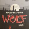 Rockabilly Mafia - Wolf Live (LP) | Fiftiesstore