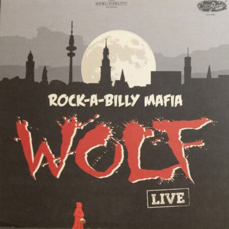 Rockabilly Mafia - Wolf Live (LP) | Fiftiesstore