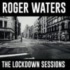 Roger Waters - The Lockdown Sessions (LP) | Fiftiesstore