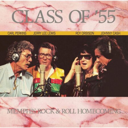 Roy Orbison & Friends - Class Of '55 - Memphis Rock & Roll Homecoming (LP) | Bennies Fifties