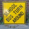 School Bus Turn Around Metalen Straatbord - Origineel - 77 x 77cm | The Dutch Pickers