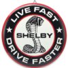 Shelby Live Fast Drive Faster Rond Metalen Bord - Ø62cm | Carroll Shelby