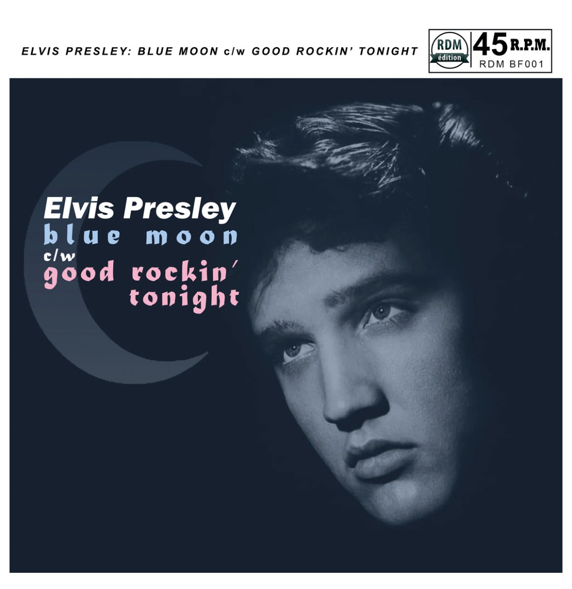Single: Elvis Presley - Blue Moon / Good Rockin' Tonight (Mono II Stereo) (Clear Vinyl) 45 RPM (LP) | Elvis Presley