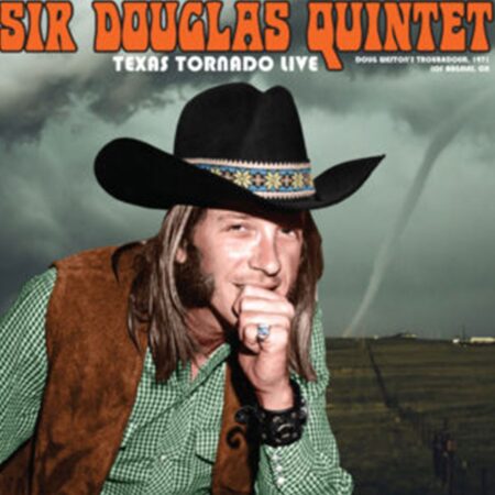 Sir Douglas Quintet - Texas Tornado: Live From The Ash Grove Santa Monica 1971 (Record Store Day 2023) (LP) | Fiftiesstore