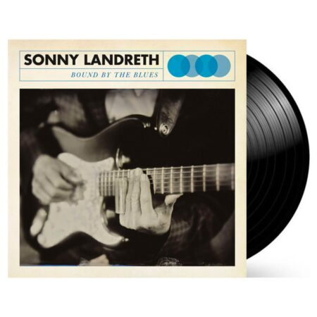 Sonny Landreth - Bound By The Blues (LP) | Fiftiesstore