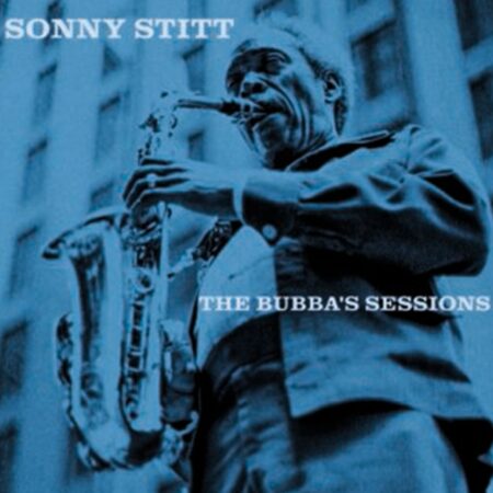 Sonny Stitt - The Bubba's Sessions (Coloured Vinyl) (Record Store Day 2023) 2 (LP) | Fiftiesstore