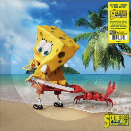 Soundtrack: John Debney - The SpongeBob Movie: Sponge Out Of Water (10 Jarig Jubileum Editie) (Picture Disc) (Record Store Day Black Friday 2025) (LP) | Fiftiesstore