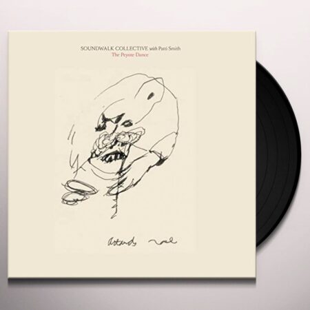 Soundwalk Collective With Patti Smith - The Peyote Dance 2 (LP) | Fiftiesstore