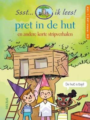 Ssst... Ik Lees! Pret In De Hut En Andere Stripverhalen | Deltas