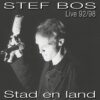 Stef Bos - Stad En Land Live 92/98 2 (LP) | Fiftiesstore