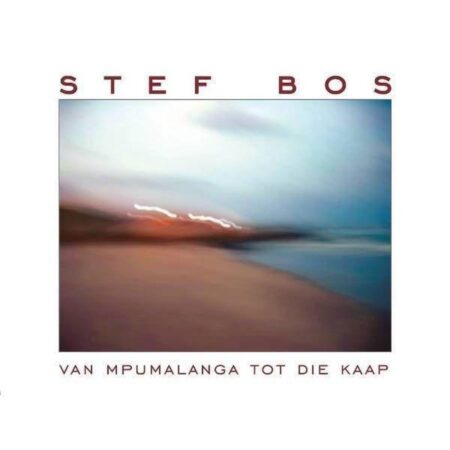 Stef Bos - Van Mpumalanga Tot Die Kaap (LP) | Fiftiesstore