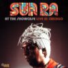 Sun Ra - At The Showcase: Live In Chicago 66-67 (Deluxe Edition) (Record Store Day 2024) 2 (LP) | Fiftiesstore