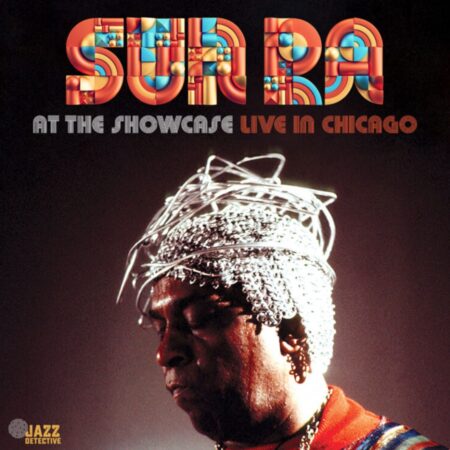 Sun Ra - At The Showcase: Live In Chicago 66-67 (Deluxe Edition) (Record Store Day 2024) 2 (LP) | Fiftiesstore