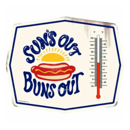 Sun's Out Buns Out Thermometer | Fiftiesstore