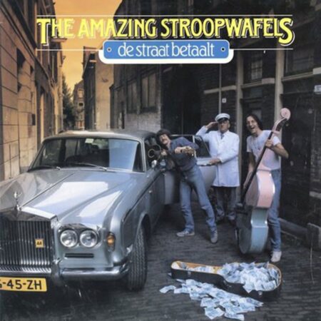 The Amazing Stroopwafels - De Straat Betaalt (LP) | Fiftiesstore