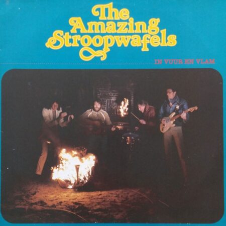 The Amazing Stroopwafels - In Vuur En Vlam (LP) | Fiftiesstore