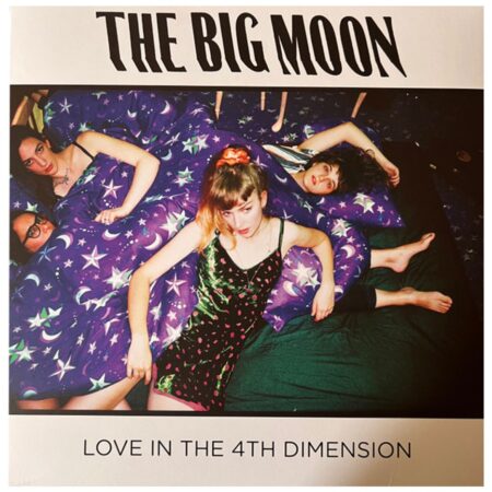 The Big Moon - Love In The 4th Dimension (LP) | Fiftiesstore