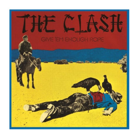 The Clash - Give 'Em Enough Rope (LP) | Fiftiesstore