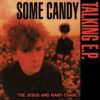 The Jesus And Mary Chain - Some Candy Talking (40 Jarig Jubileum Editie) (Rood Vinyl) (Record Store Day 2026) 12" Vinyl | Fiftiesstore