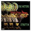 The Meters - Struttin (LP) | Fiftiesstore