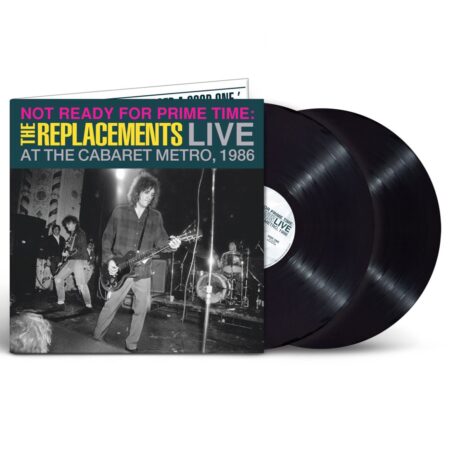 The Replacements - Not Ready For Prime Time: Live At The Cabaret Metro