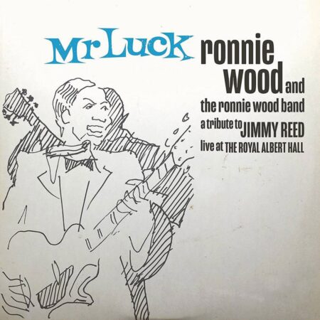 The Ronnie Wood Band - Mr Luck - A Tribute To Jimmy Reed: Live At The Royal Albert Hall 2 (LP) | Fiftiesstore