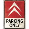 Tin Signs 30 x 40 cm Citroen - Parking Only | Citroën