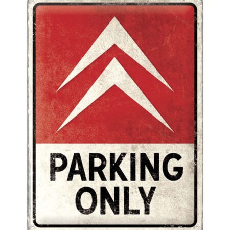 Tin Signs 30 x 40 cm Citroen - Parking Only | Citroën