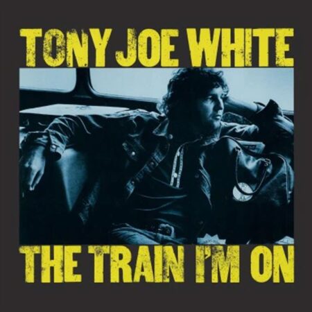 Tony Joe White - The Train I'm On (LP) | Fiftiesstore