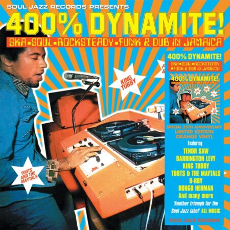 Various Artists - Soul Jazz Records Presents: 400% DYNAMITE! Ska