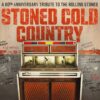 Various Artists - Stoned Cold Country (A 60th Anniversary Tribute To The Rolling Stones) (LP) | Fiftiesstore