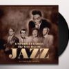 Various Artists - Unforgettable: The Very Best Of Jazz (LP) | Fiftiesstore