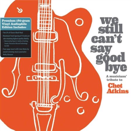 Various Artists - We Still Can't Say Goodbye ( a Musicians' Tribute To Chet Atkins) 2 (LP) | Fiftiesstore