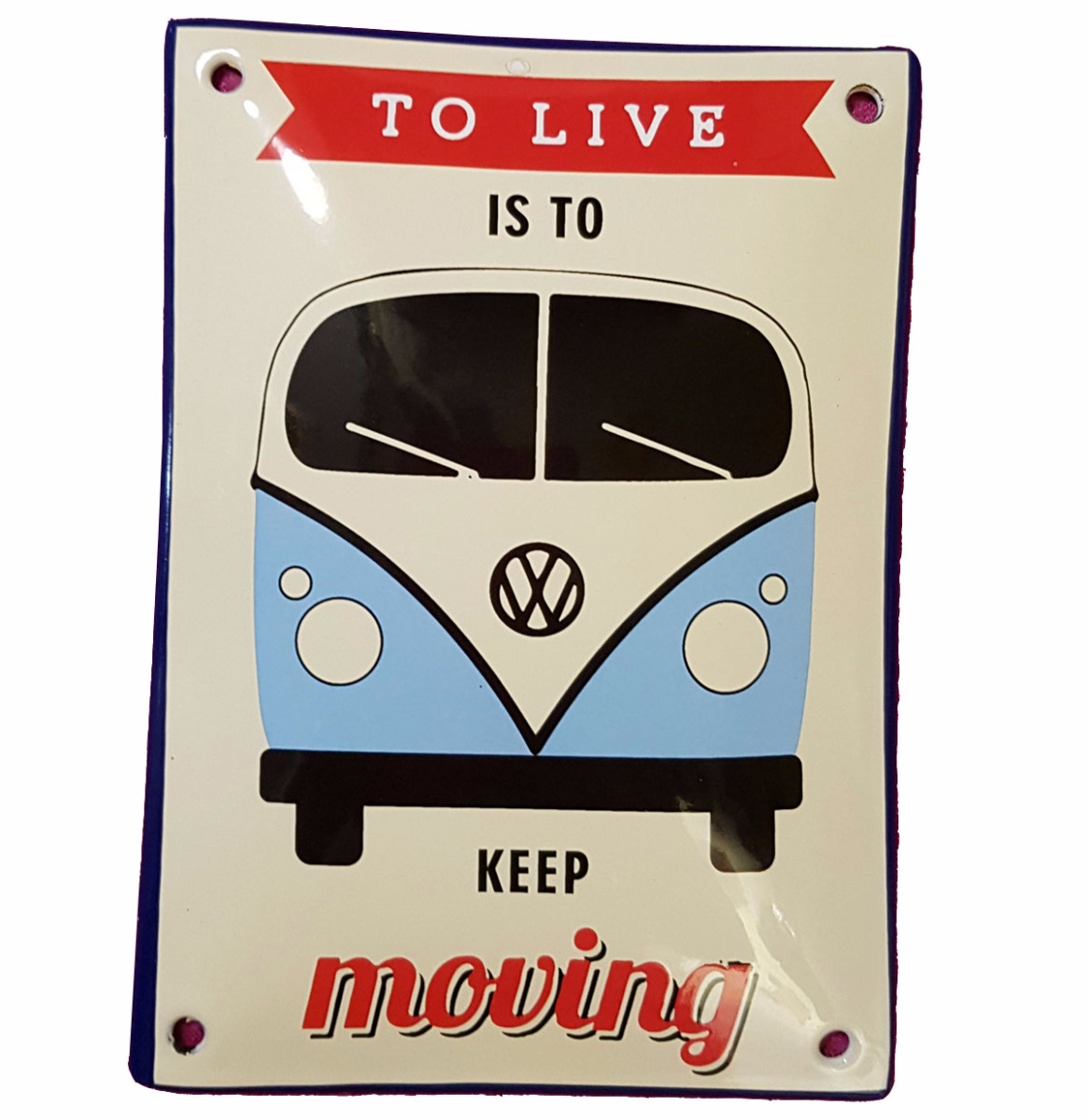 Volkswagen Bulli To Live Is To Keep Moving Emaille Bord 10 x 14 cm | Volkswagen