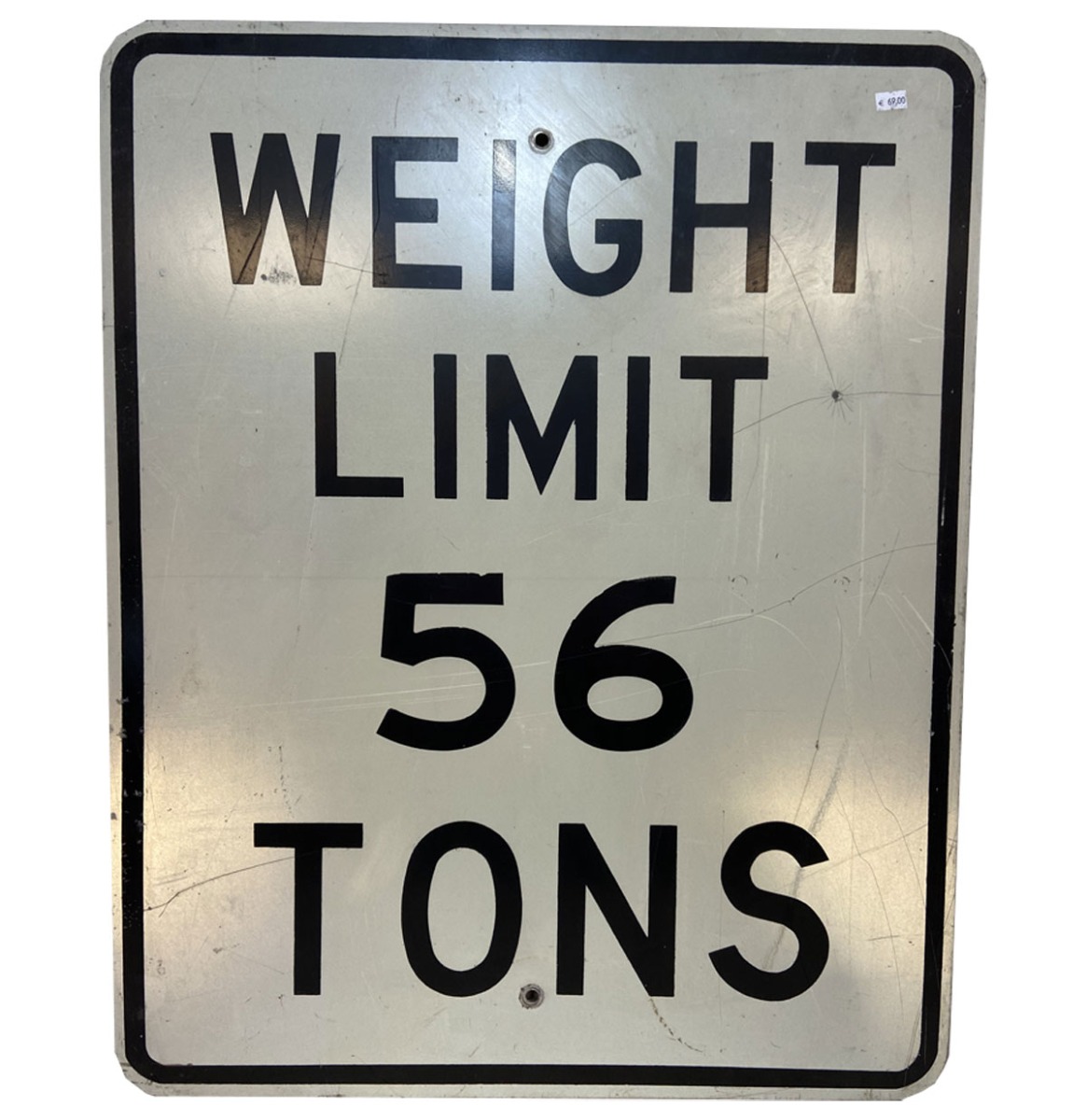 Weight Limit 56 Tons Straatbord - Origineel | The Dutch Pickers