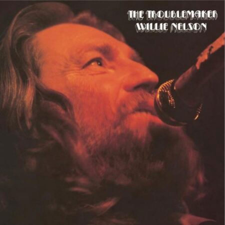Willie Nelson - The Troublemaker (LP) | Fiftiesstore