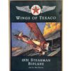 Wings Of Texaco - 1931 Stearman Biplane | Texaco