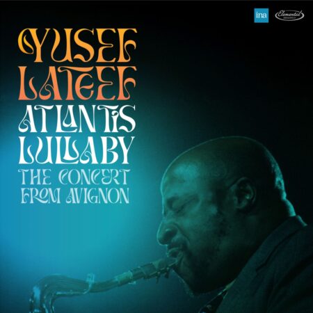 Yusef Lateef - Atlantis Lullaby: The Concert From Avignon (Record Store Day 2024) 2 (LP) | Fiftiesstore