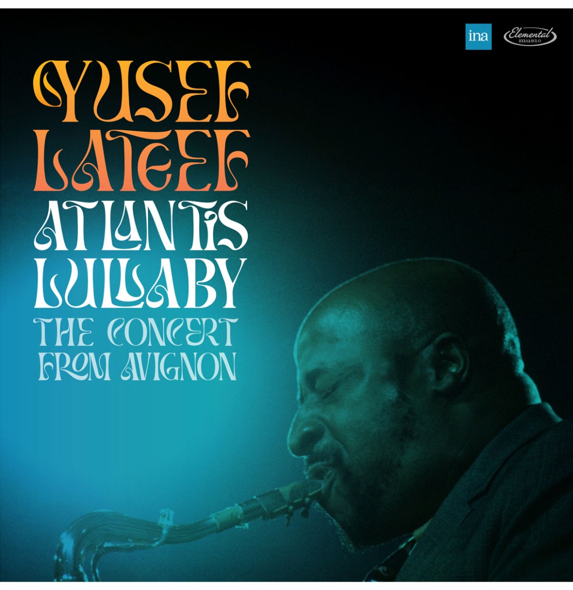 Yusef Lateef - Atlantis Lullaby: The Concert From Avignon (Record Store Day 2024) 2 (LP) | Fiftiesstore