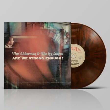 Tim Akkerman & The Ivy League - Are We Strong Enough? (Safari Vinyl) (LP) | Fiftiesstore