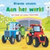 Vroem Vroem - Aan Het Werk! Een Boek Vol Stoere Tractors | Deltas
