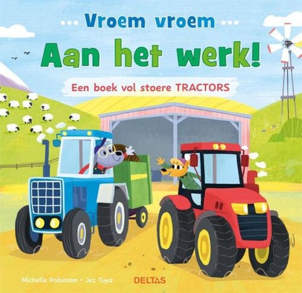 Vroem Vroem - Aan Het Werk! Een Boek Vol Stoere Tractors | Deltas